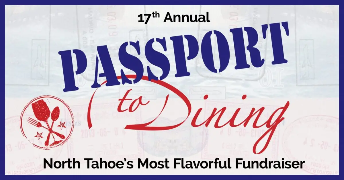 Event poster with the text "17th Annual Passport to Dining" prominently displayed. Below that, the text reads "North Tahoe's Most Flavorful Fundraiser." The background image shows faint outlines of passport-style stamps and dining utensils. One of the best things to do in Tahoe this November!